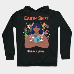 Earth Shift Happily Now Meditation Wellness Hoodie